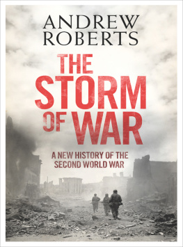 Roberts - The storm of war: a new history of the Second World War