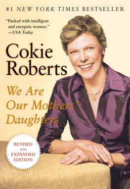 Roberts - We Are Our Mothers Daughters