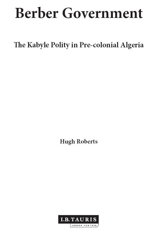 Hugh Roberts is the Edward Keller Professor of North African and Middle Eastern - photo 2