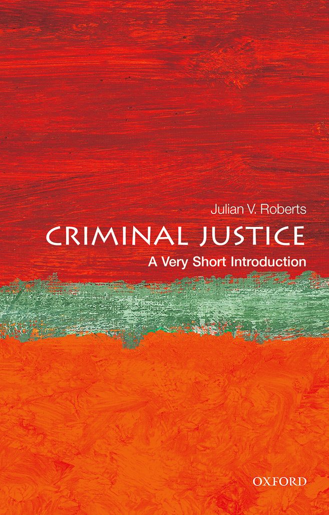 Criminal Justice A Very Short Introduction VERY SHORT INTRODUCTIONS are for - photo 1