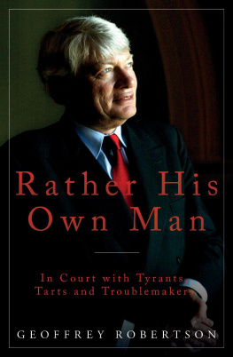 Robertson - Rather his own man: in court with tyrants, tarts and troublemakers