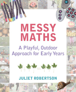 Robertson - Messy maths: a playful, outdoor approach