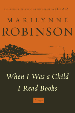 Robinson When I Was a Child I Read Books