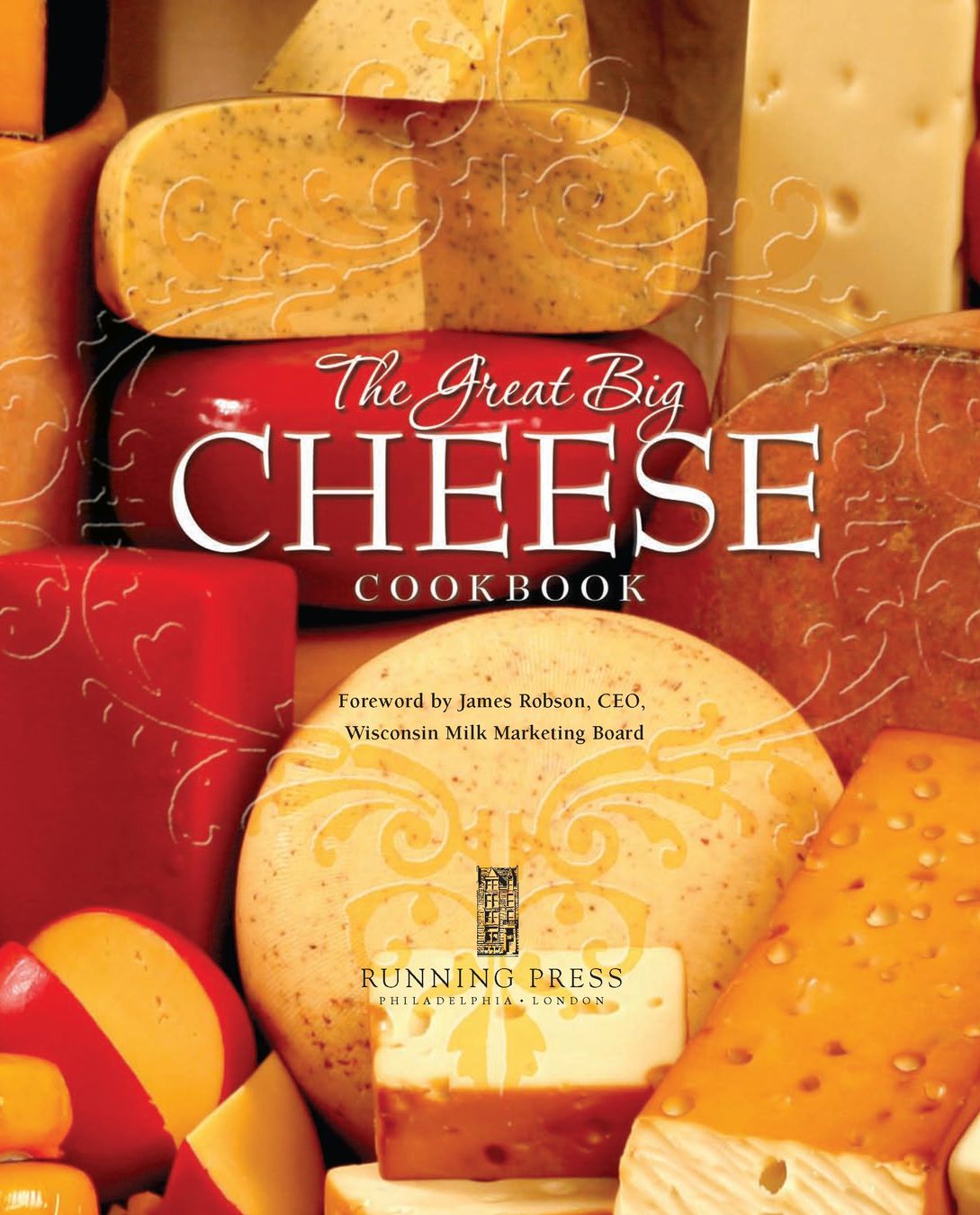 FOREWORD WISCONSIN AND CHEESE are synonymous With 160 years of cheesemaking - photo 2