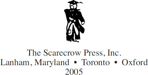 SCARECROW PRESS INC Published in the United States of America by Scarecrow - photo 1