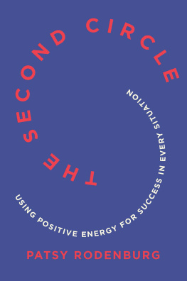 Rodenburg - The second circle: how to use positive energy for success in every situation: this book will transform your life, minute to minute