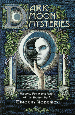 Roderick Dark moon mysteries: wisdom, power, and magic of the shadow world