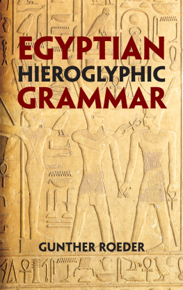 Roeder Egyptian Hieroglyphic Grammar: a handbook for beginners