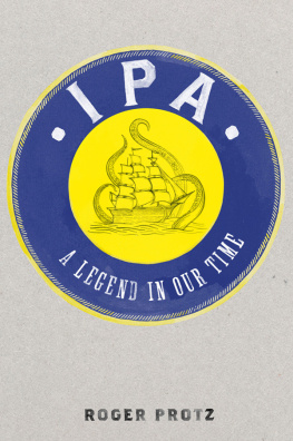 Roger Protz - IPA: a legend in our time