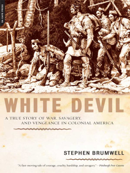 Rogers Rangers.#x1E - White devil: a true story of war, savagery, and vengeance in colonial America