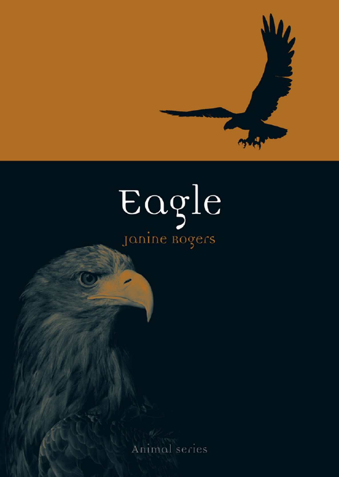 Eagle Animal Series editor Jonathan Burt Already published Albatross - photo 1