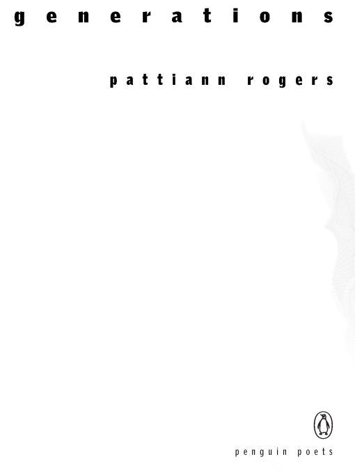 Table of Contents also by pattiann rogers Song of the World Becoming New and - photo 1