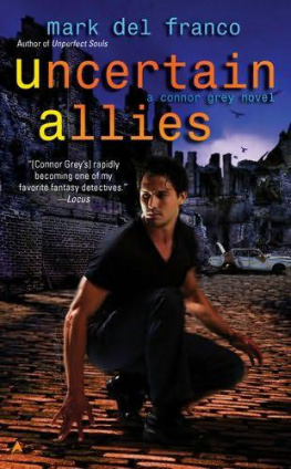 Mark Del Franco Uncertain Allies (Connor Grey, Book 5)