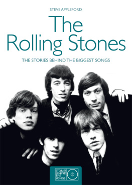 Rolling Stones. - The Rolling Stones: the stories behind their biggest songs