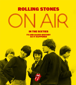 Rolling Stones Rolling Stones, on air in the sixties: TV and radio history as it happened