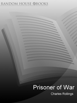 Rollings - Prisoner Of War: Voices from Behind the Wire in the Second World War