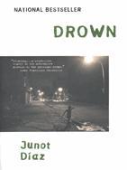 Praise for DROWN by Junot Daz There have been several noteworthy literary - photo 1