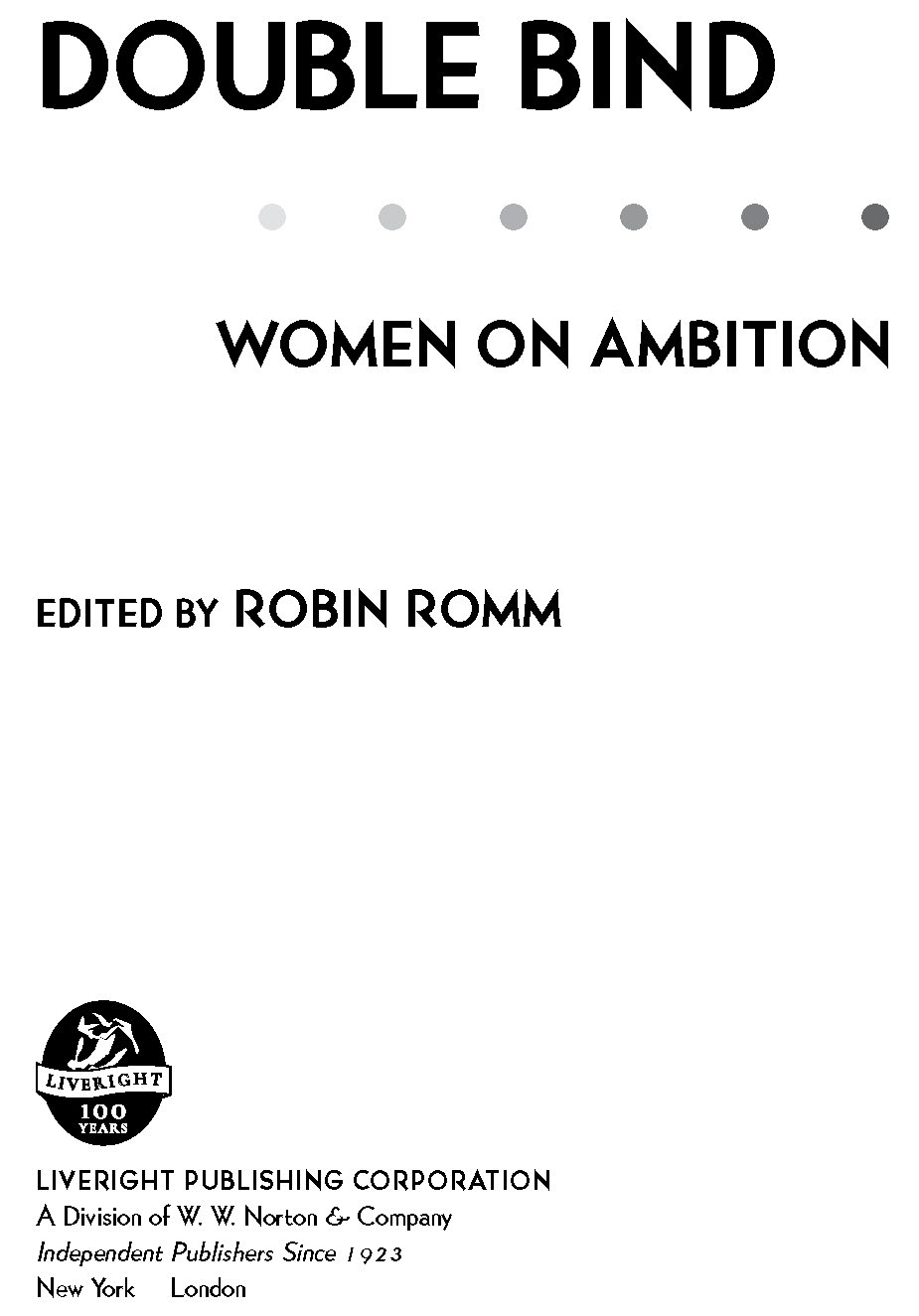Copyright 2017 by Robin Romm All rights reserved First Edition On Impractical - photo 2