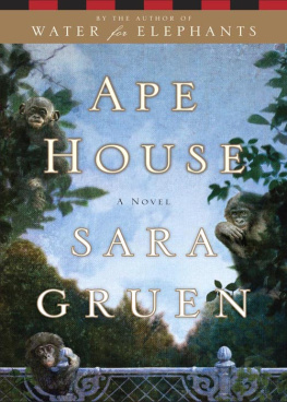 Sara Gruen - Ape House  