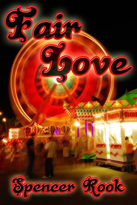 Fair Love By Spencer Rook Published by JMS Books LLC Visit jms-bookscom for - photo 1