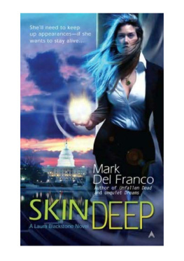 Mark Del Franco - Skin Deep (Laura Blackstone, Book 1)