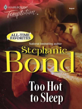 Stephanie Bond Too Hot to Sleep