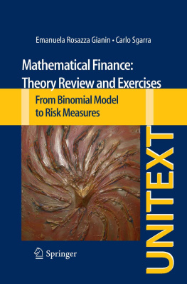 Rosazza Gianin Emanuela Mathematical Finance: From Binomial Model to Risk Measures