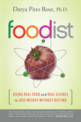 Rose - Foodist: using real food and real science to lose weight without dieting