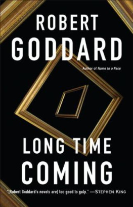 Robert Goddard Long Time Coming