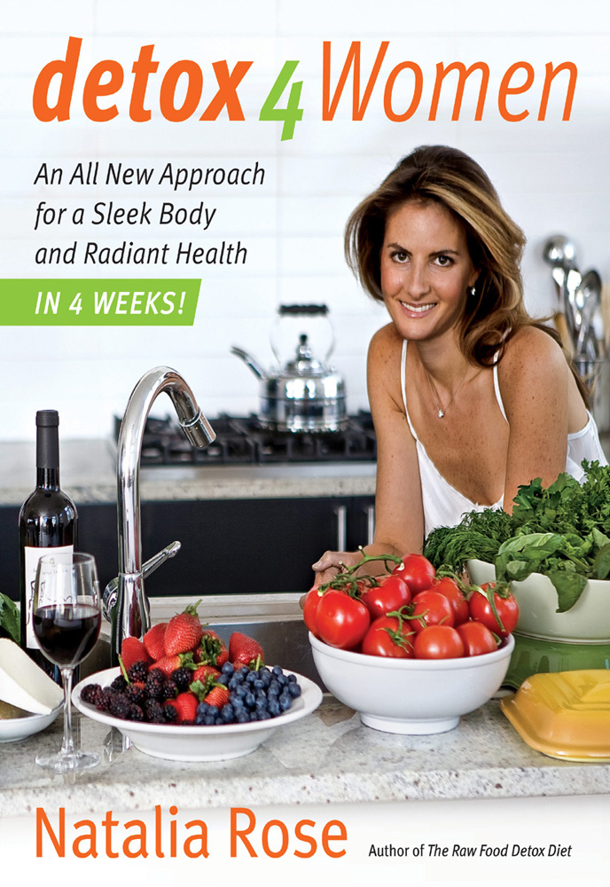 Detox for Women An All New Approach for a Sleek Body and Radiant Helath Health - photo 1