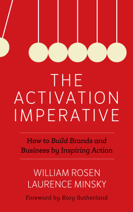 Rosen William Activation imperative - how to build brands and business by inspiring actio