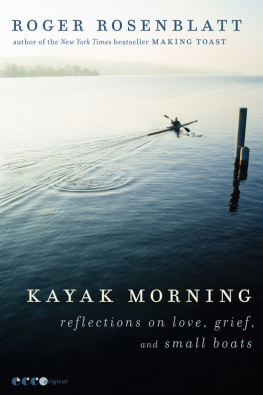 Rosenblatt - Kayak morning: reflections on love, grief, and small boats