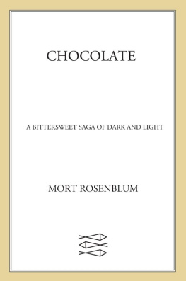 Rosenblum - Chocolate: a bittersweet saga of dark and light