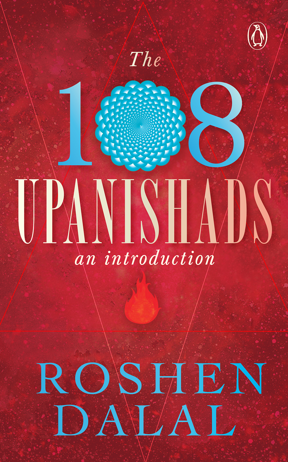 ROSHEN DALAL The 108 UPANISHADS an introduction - photo 1