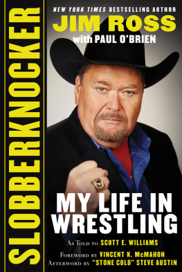 Ross - Slobberknocker - my life in wrestling