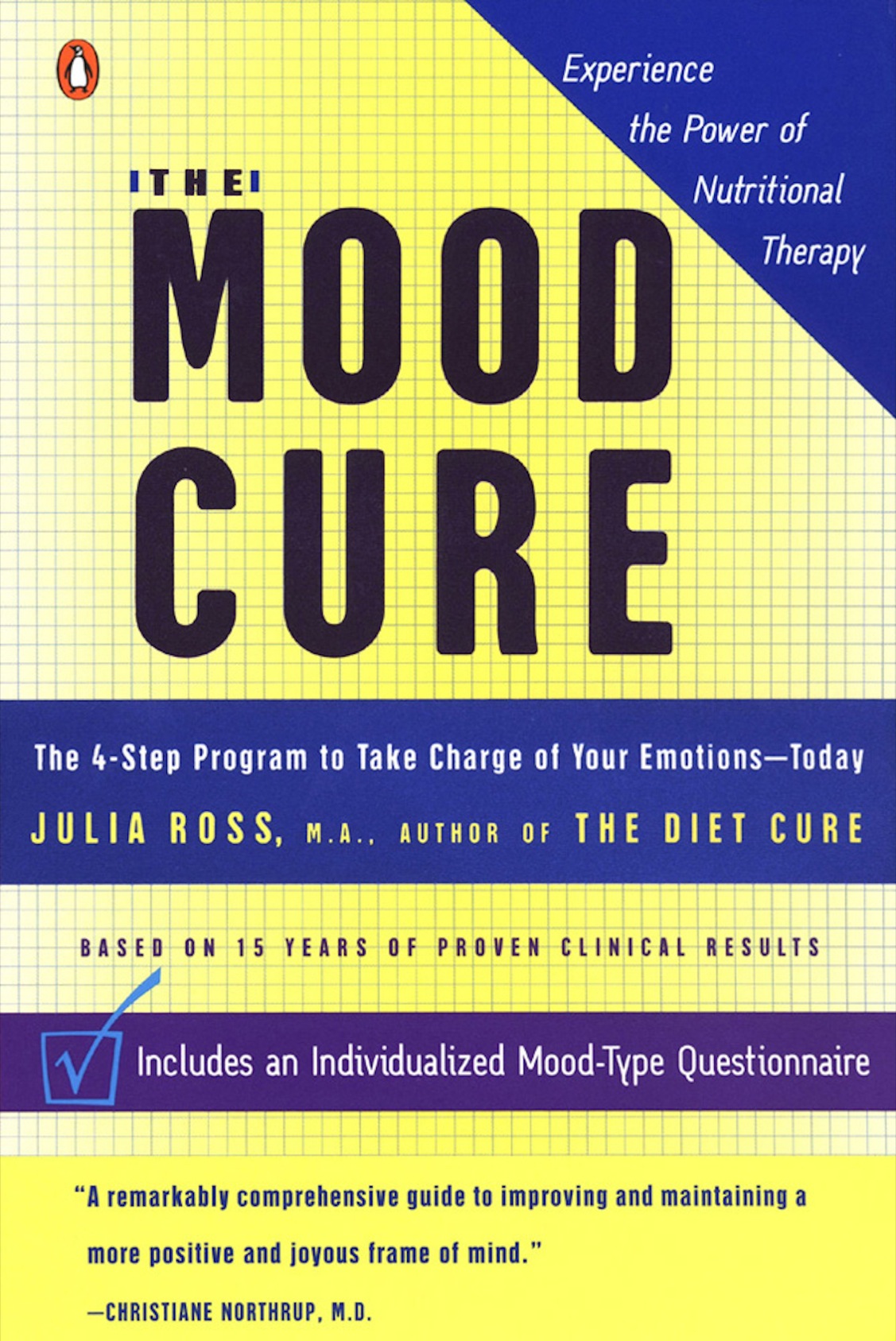 Praise from Experts and Readers for The Mood Cure A Books for a Better Life - photo 1