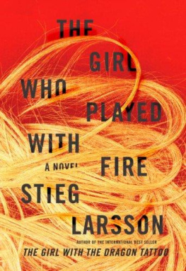 Stieg Larsson - Millennium Trilogy 2 The Girl Who Played with Fire