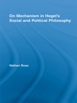 Ross Nathan On Mechanism in Hegels Social and Political Philosophy