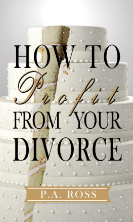 Ross - How to profit from your divorce