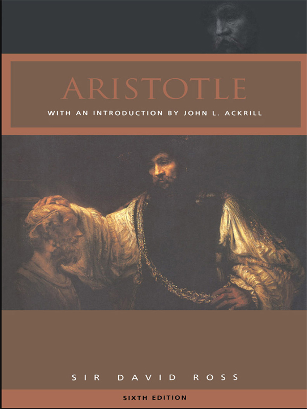 ARISTOTLE Written by reknowned Aristotelian scholar Sir David Ross this study - photo 1