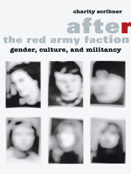 Rote Armee Fraktion After the Red Army faction: gender, culture, and militancy