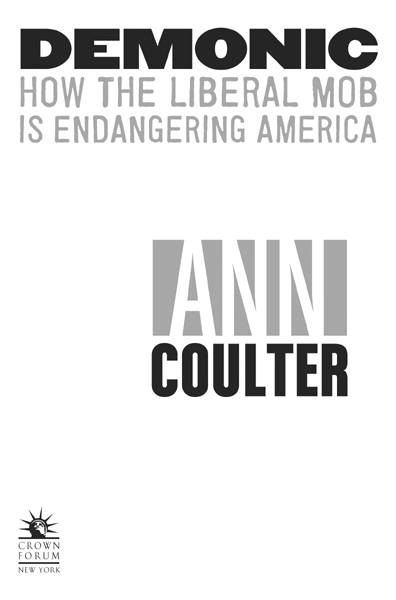 Copyright 2011 by Ann Coulter All rights reserved Published in the United - photo 3