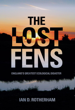 Rotherham - The Lost Fens: Englands Greatest Ecological Disaster