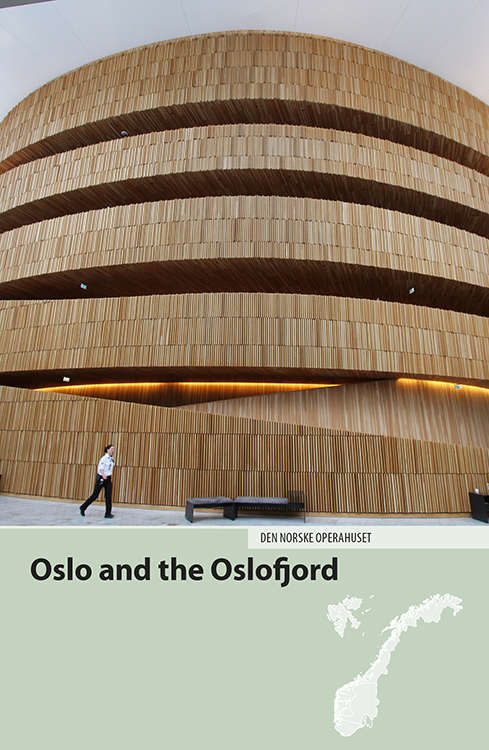 INTRODUCTION TO OSLO AND THE OSLOFJORD Quite simply Oslo is one of Europes - photo 3