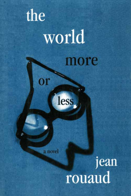 Rouaud Jean - The World More Or Less