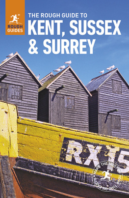 Rough Guides - The Rough Guide to Kent, Sussex and Surrey