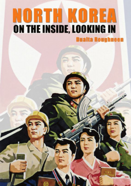 Roughneen - North Korea: On the Inside, Looking In