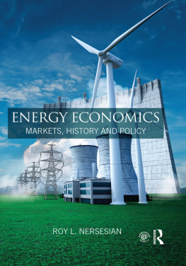 Routledge. Energy economics: markets, history and policy