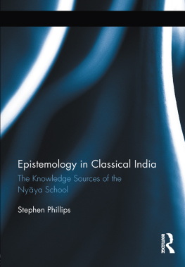 Routledge. - Epistemology in classical India: the knowledge sources of the Nyāya School
