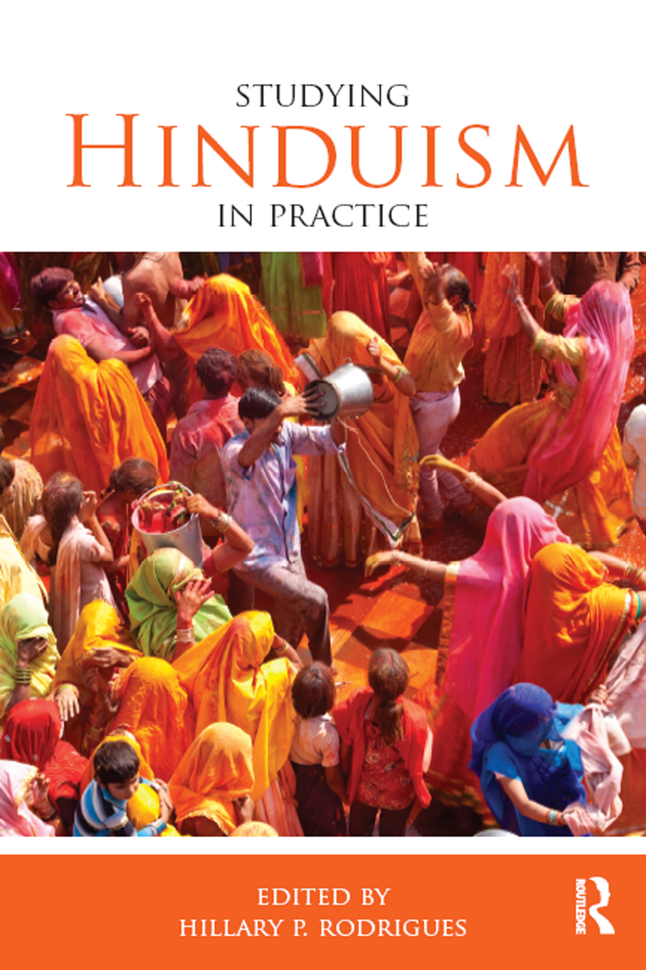 Studying Hinduism in Practice Studying Hinduism in Practice is an innovative - photo 1